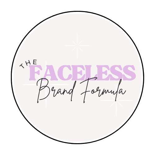 The Faceless Brand Formula